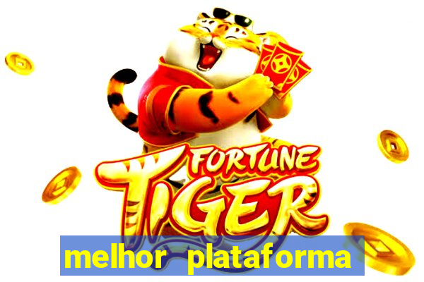 melhor plataforma de jogos para ganhar dinheiro